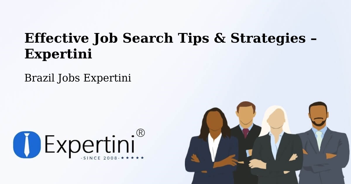 Job Search Tips & Strategies for Job Seekers – Bambuí - Bambuí, Brazil Jobs Expertini