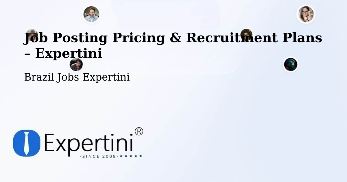 Job Posting Pricing & Recruitment Plans – Bambuí - Bambuí, Brazil Jobs Expertini