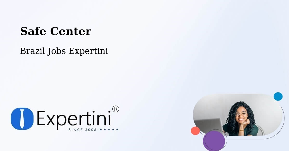 Safety Center – Bambuí - Brazil Jobs Expertini